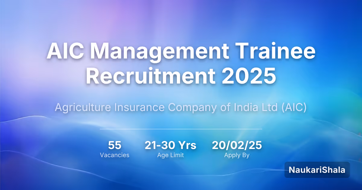 AIC Management Trainee Recruitment 2025 – Agriculture Insurance Company of India$ (AIC)