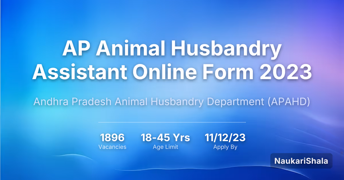 AP Animal Husbandry Assistant Online Form 2023 – Andhra Pradesh Animal Husbandry Department$ (APAHD)