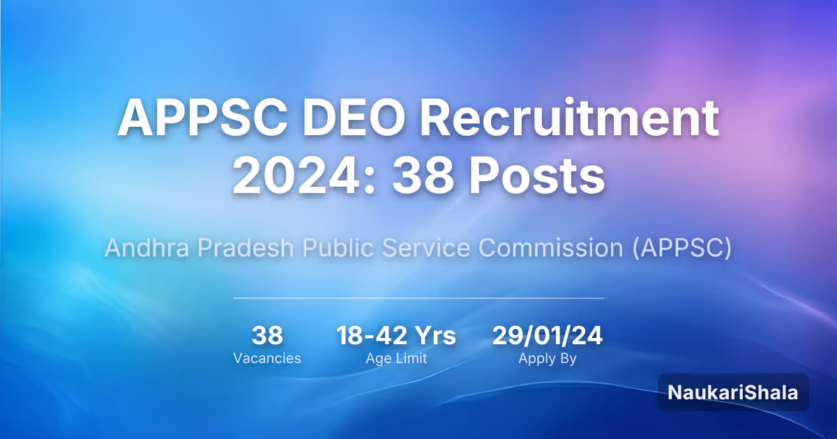 APPSC DEO Recruitment 2024: 38 Posts – Andhra Pradesh Public Service Commission$ (APPSC)