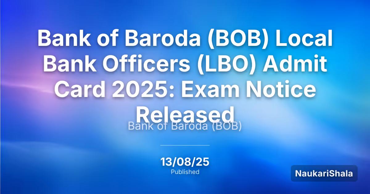 Bank of Baroda (BOB) Local Bank Officers (LBO) Online Form 2025 – Bank of Baroda$ (BOB)