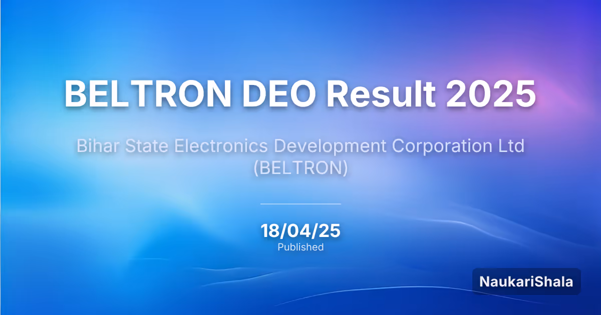 BELTRON DEO Result 2025 – Bihar State Electronics Development Corporation (BELTRON)