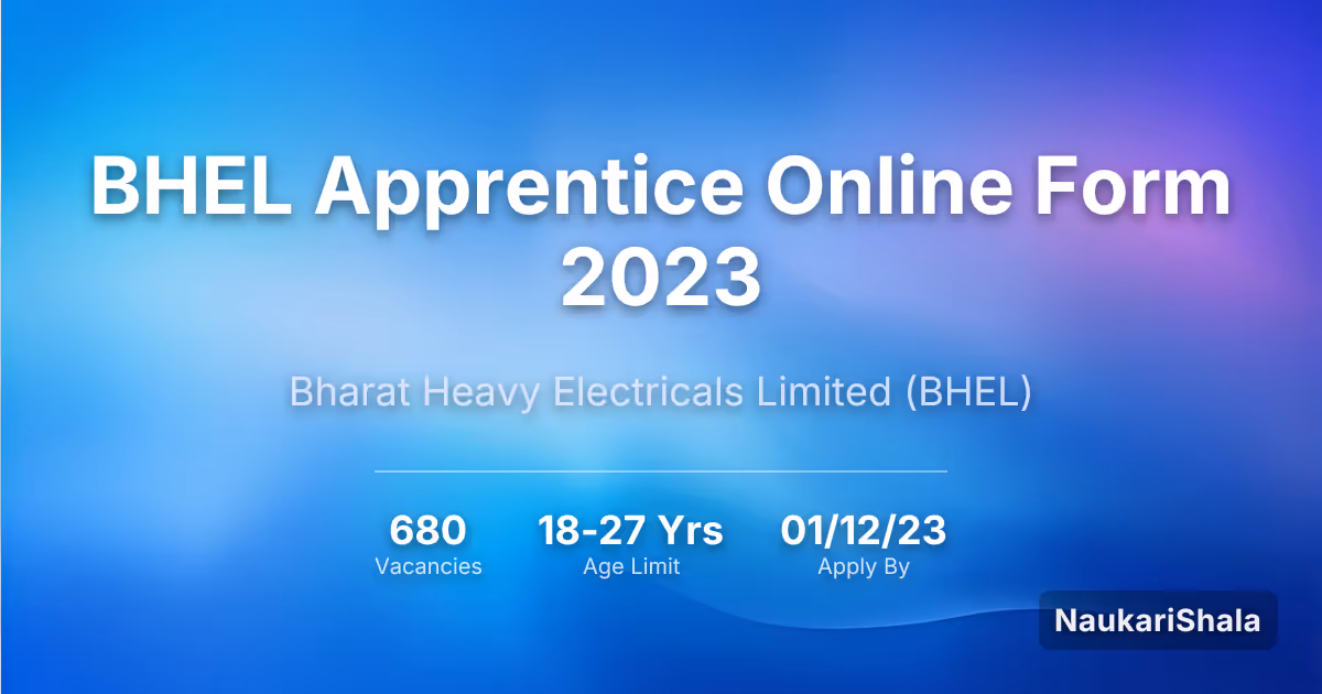 BHEL अप्रेंटिस ऑनलाइन फॉर्म 2023 – भारत हेवी इलेक्ट्रिकल्स लिमिटेड$ (BHEL)