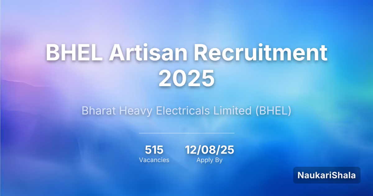 BHEL Artisan Recruitment 2025 – Bharat Heavy Electricals Limited$ (BHEL)