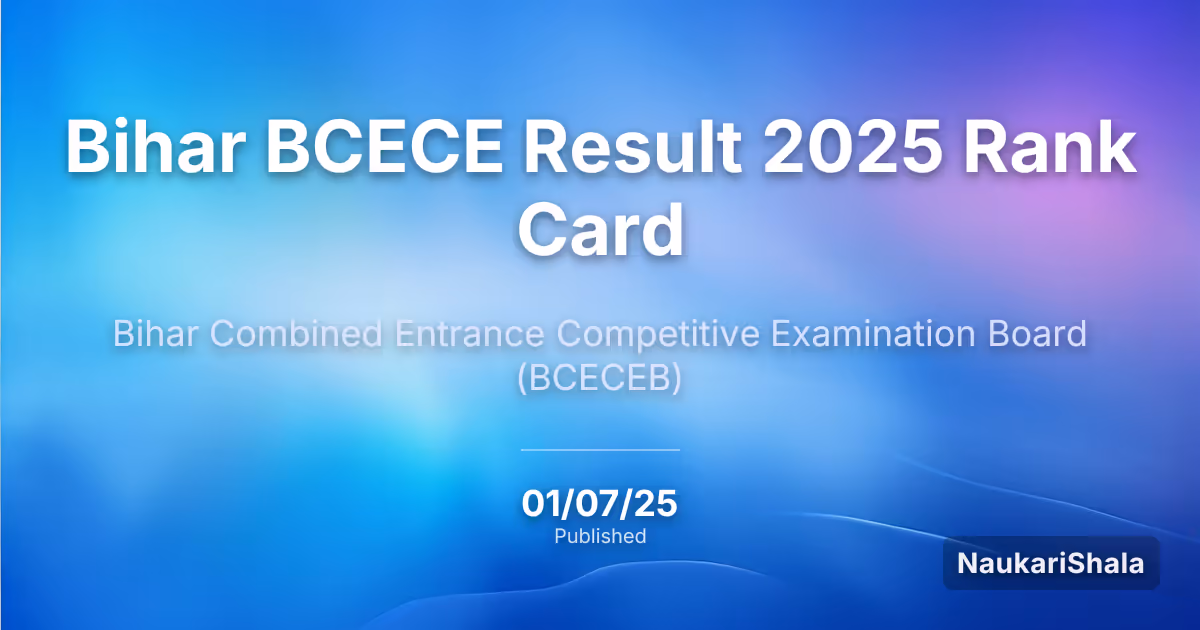 Bihar BCECE Result 2025 Rank Card – Bihar Combined Entrance Competitive Examination Board (BCECEB)