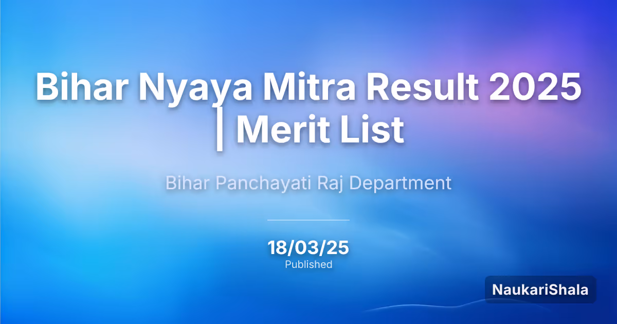 Bihar Nyaya Mitra Result 2025 | Merit List – Bihar Panchayati Raj Department
