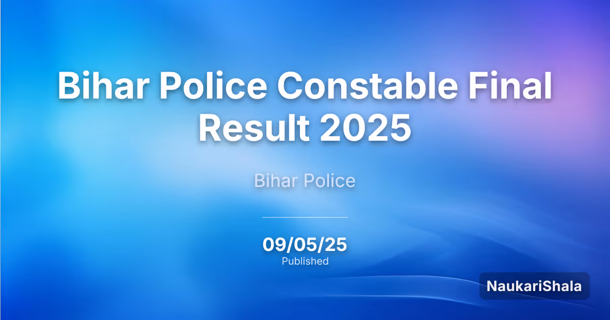 Bihar Police Constable Final Result 2025 – Bihar Police