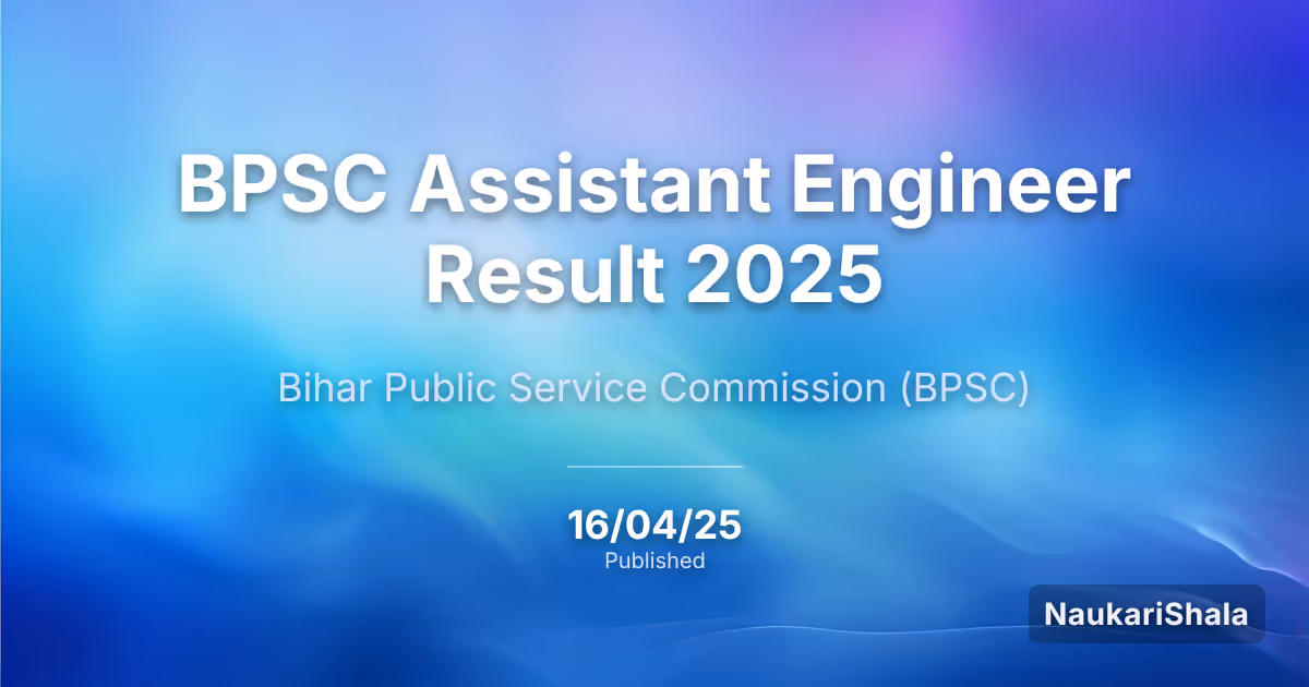 BPSC Assistant Engineer Result 2025 – Bihar Public Service Commission (BPSC)