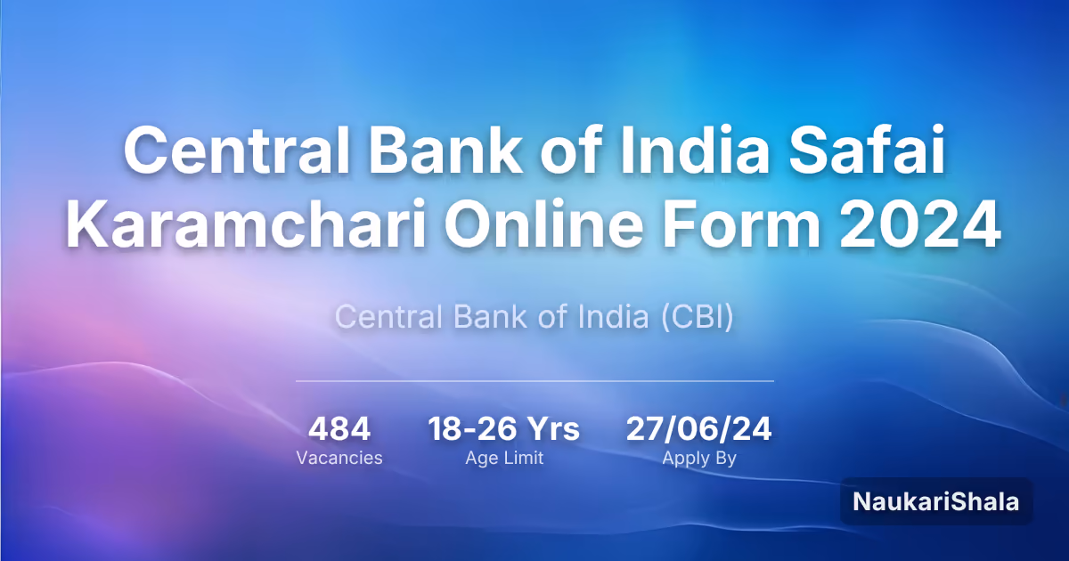 Central Bank of India Safai Karamchari Online Form 2024 – Central Bank of India$ (CBI)