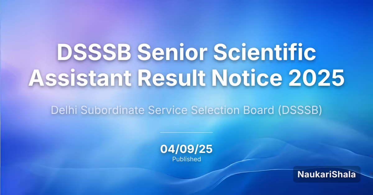 DSSSB अगस्त और सितंबर 2025 परीक्षा कार्यक्रम – दिल्ली अधीनस्थ सेवा चयन बोर्ड (DSSSB)