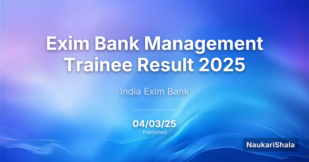 Exim Bank Management Trainee Result 2025 – Exim Bank