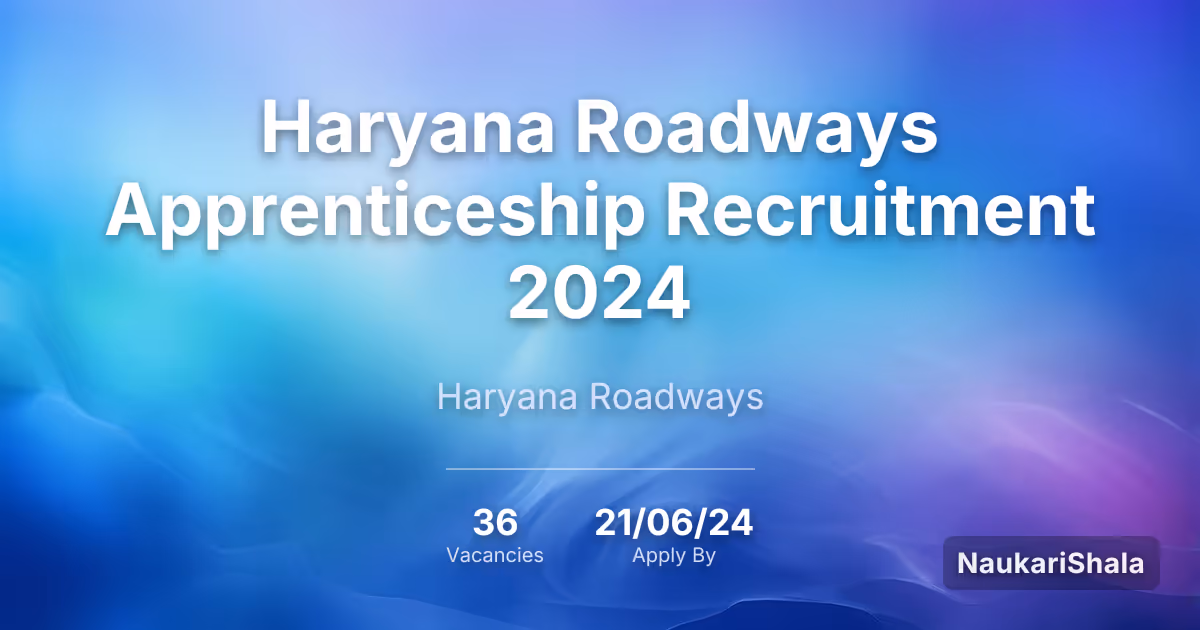 Haryana Roadways Apprenticeship Recruitment 2024 – Haryana Roadways$