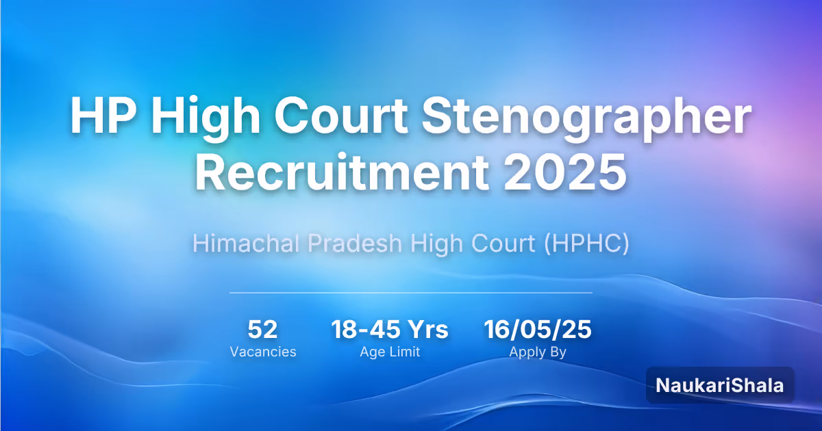 HP High Court Stenographer Recruitment 2025 – Himachal Pradesh High Court$ (HPHC)