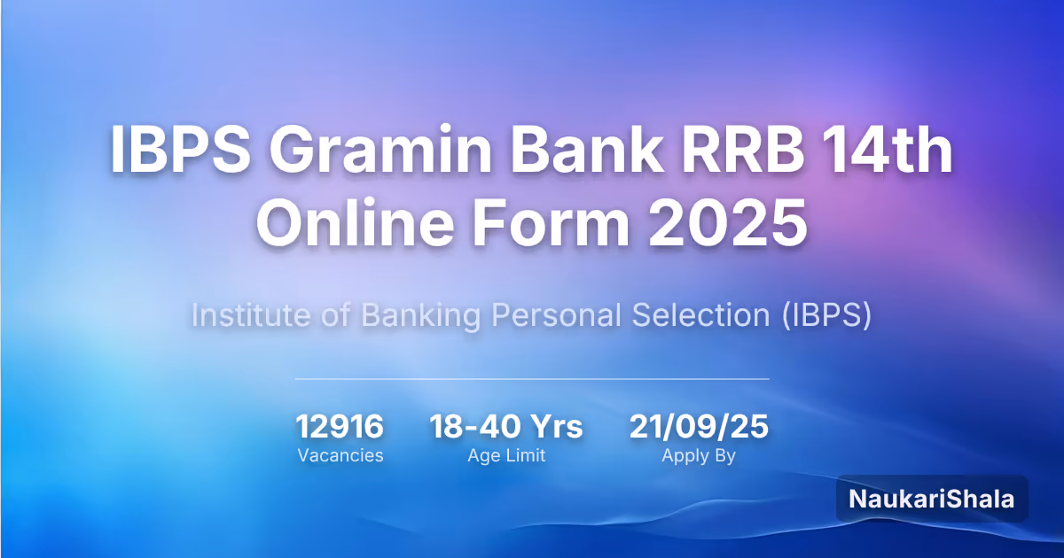 IBPS Gramin Bank RRB 14th Online Form 2025 – Institute of Banking and Personnel Selection$ (IBPS)