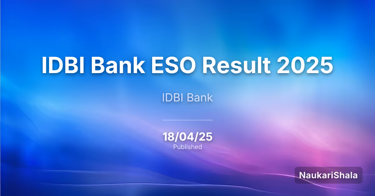 IDBI Bank ESO Result 2025 – IDBI Bank