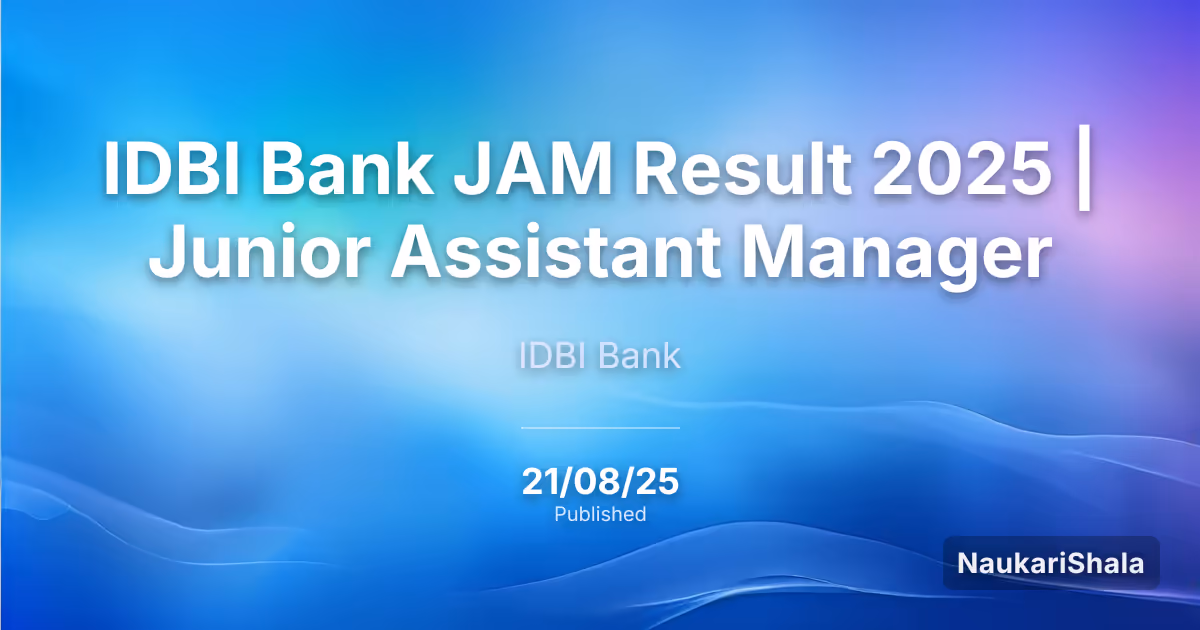 IDBI Bank JAM Result 2025 | Junior Assistant Manager – IDBI Bank