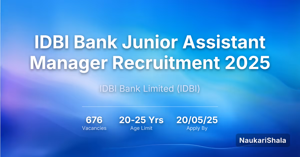 IDBI Bank Junior Assistant Manager Recruitment 2025 – IDBI Bank Limited$ (IDBI)
