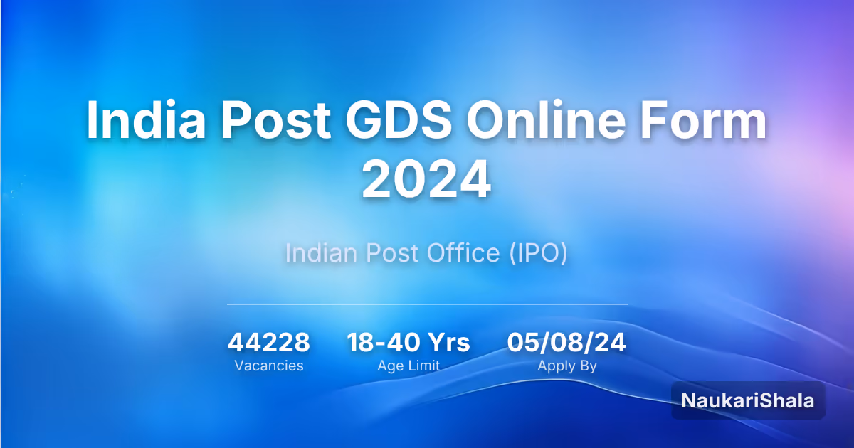 India Post GDS Online Form 2024 – Indian Post Office$ (IPO)