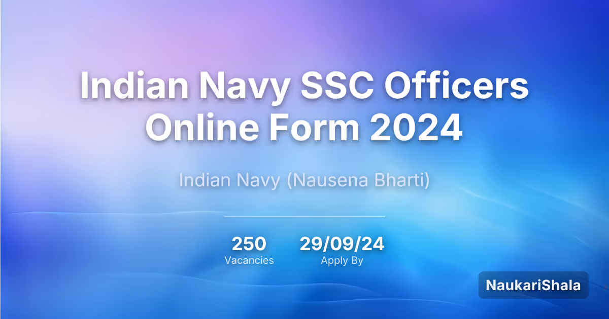 Indian Navy SSC Officers Online Form 2024 – Indian Navy$ (IN)