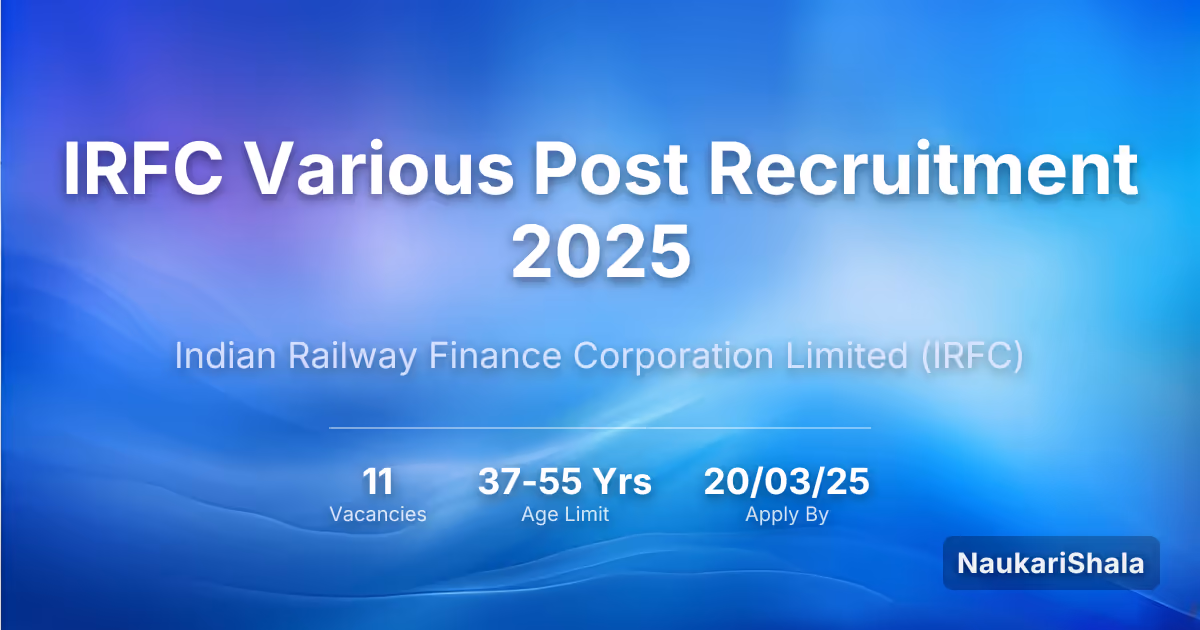 IRFC Various Post Recruitment 2025 – Indian Railway Finance Corporation Limited$ (IRFC)