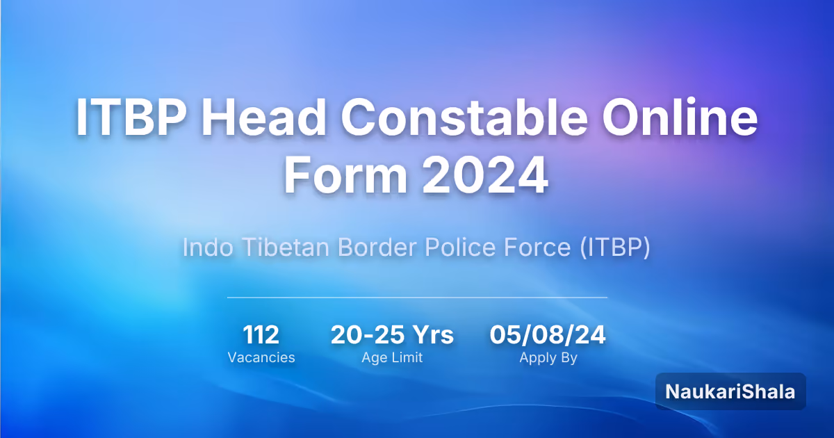 ITBP Head Constable Online Form 2024 – Indo Tibetan Border Police$ (ITBP)