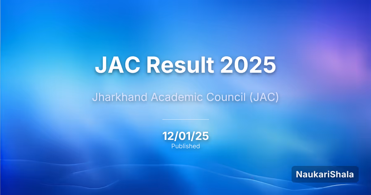 JAC Result 2025 – Jharkhand Academic Council (JAC)