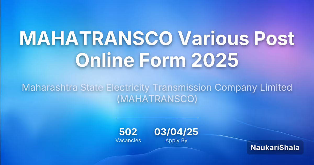 MAHATRANSCO Various Post Online Form 2025 – Maharashtra State Electricity Transmission Company Limited$ (MAHATRANSCO)