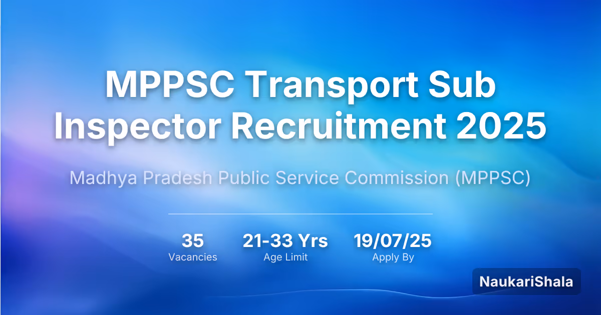 MPPSC Transport Sub Inspector Recruitment 2025 – Madhya Pradesh Public Service Commission$ (MPPSC)