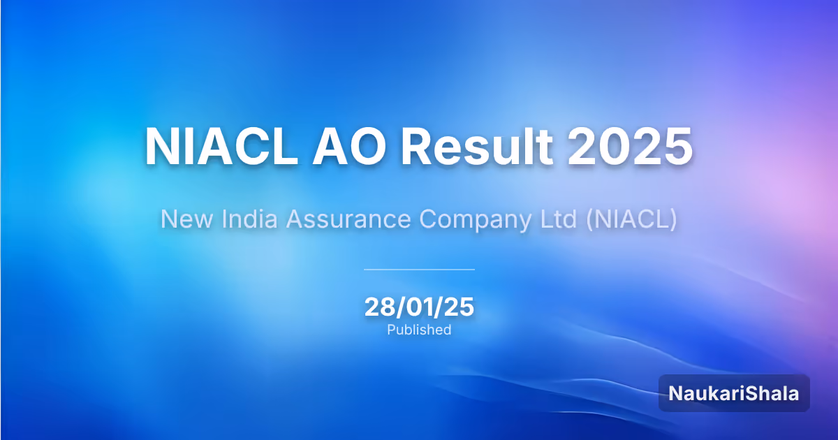 NIACL AO Result 2025 – New India Assurance Company (NIACL)