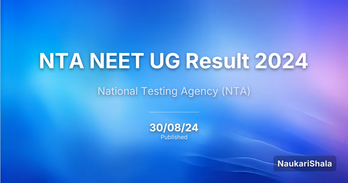 NTA NEET UG Result 2024 – National Testing Agency (NTA)