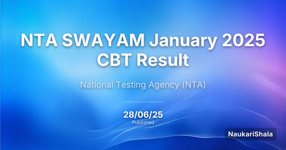 NTA SWAYAM January 2025 CBT Result – National Testing Agency (NTA)