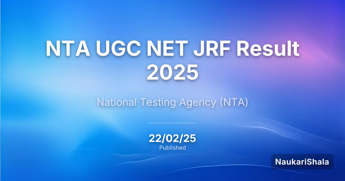 NTA UGC NET JRF Result 2025 – National Testing Agency (NTA)