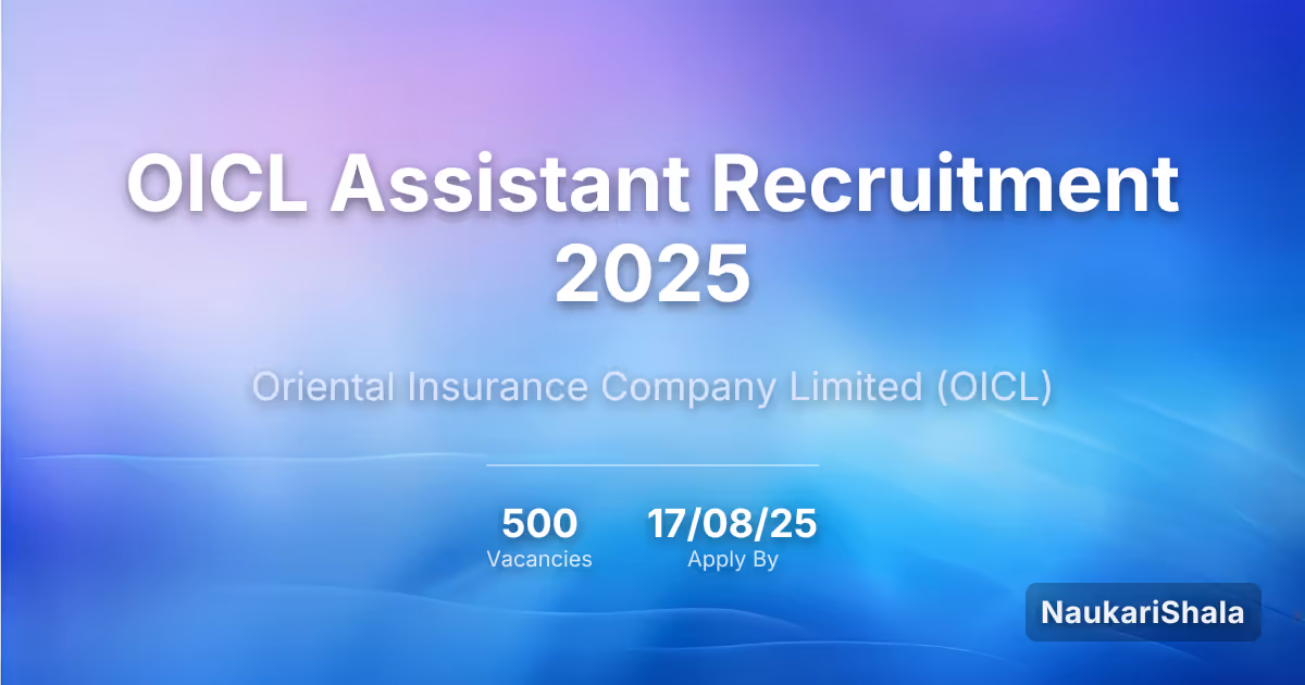 OICL Assistant Recruitment 2025 – Oriental Insurance Company Limited$ (OICL)