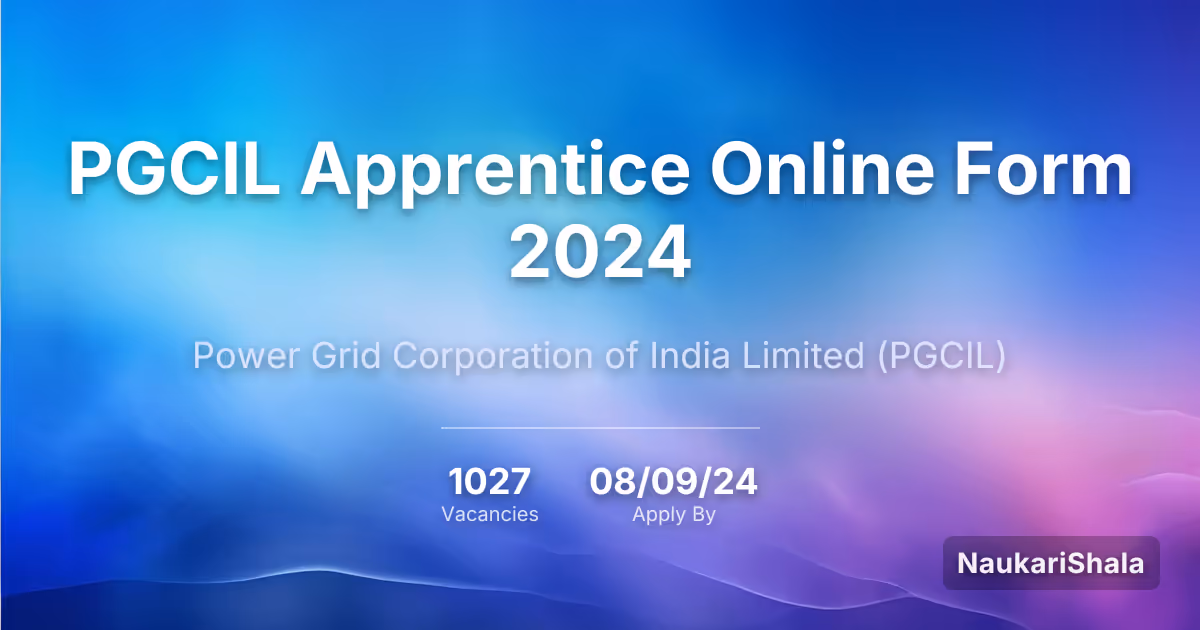 PGCIL Apprentice Online Form 2024 – Power Grid Corporation of India Limited$ (PGCIL)