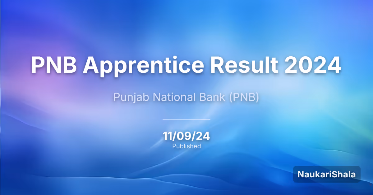 PNB Apprentice Result 2024 – Punjab National Bank (PNB)