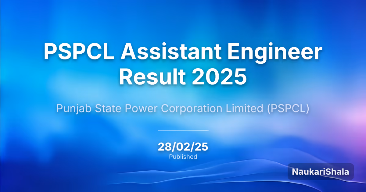 PSPCL Assistant Engineer Result 2025 – Punjab State Power Corporation Limited (PSPCL)