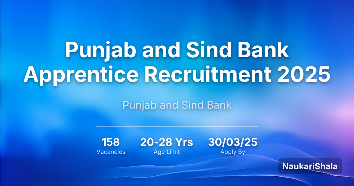 Punjab and Sind Bank Apprentice Recruitment 2025 – Punjab and Sind Bank$ (PSB)