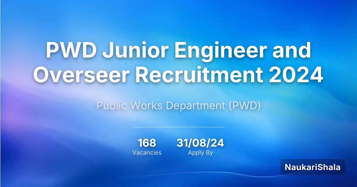 PWD Junior Engineer and Overseer Recruitment 2024 – Public Works Department$ (PWD)