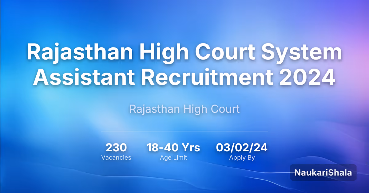 Rajasthan High Court System Assistant Recruitment 2024 – Rajasthan High Court$ (RHC)