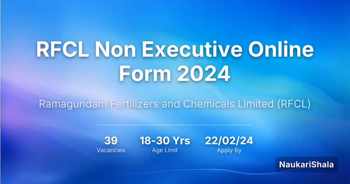 RFCL Non Executive Online Form 2024 – Ramagundam Fertilizers and Chemicals Limited$ (RFCL)