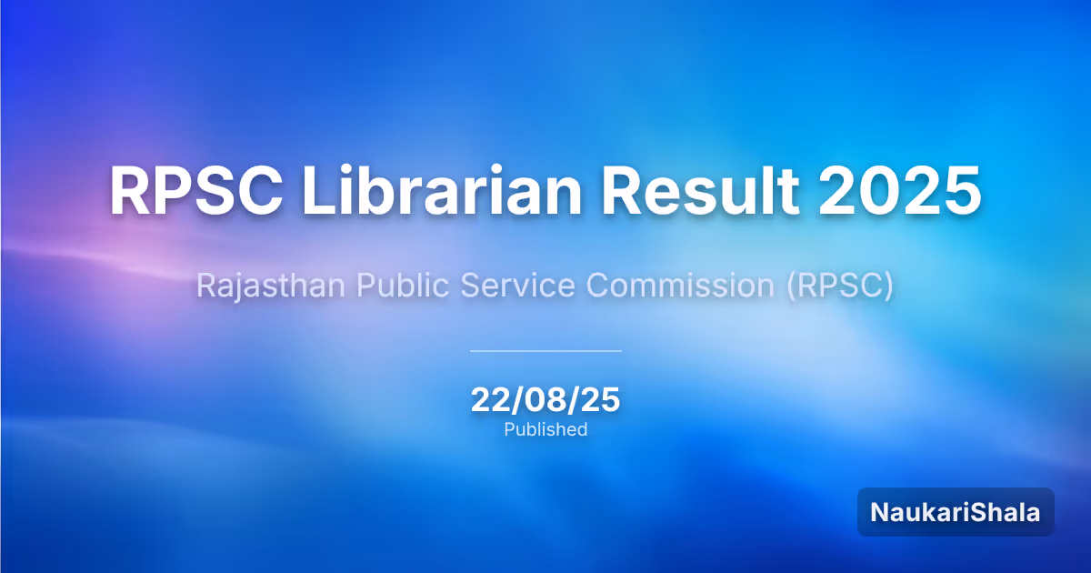 RPSC Librarian Result 2025 – Rajasthan Public Service Commission (RPSC)