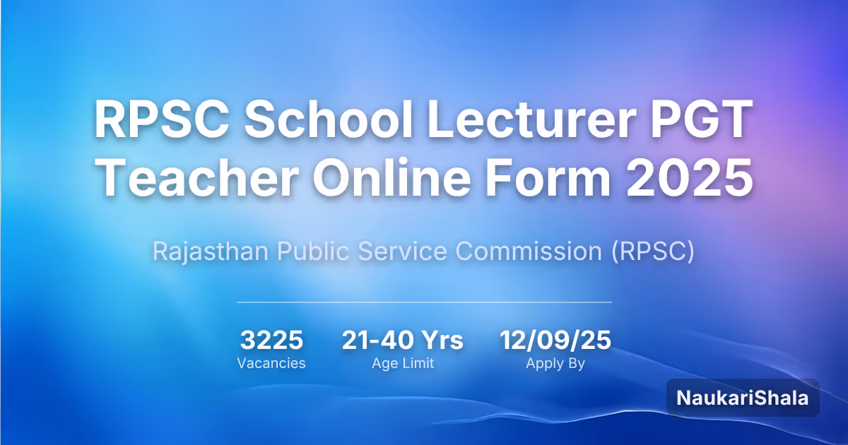 RPSC School Lecturer PGT Teacher Online Form 2025 – Rajasthan Public Service Commission$ (RPSC)