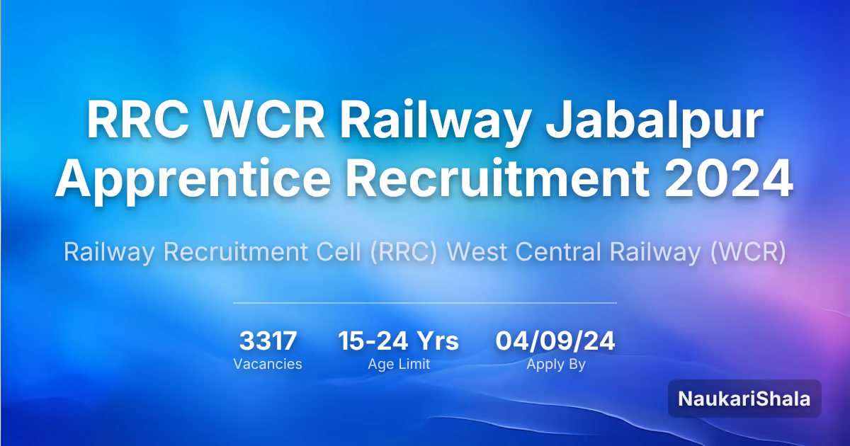 RRC WCR Railway Jabalpur Apprentice Recruitment 2024 – Railway Recruitment Cell$ (RRC)