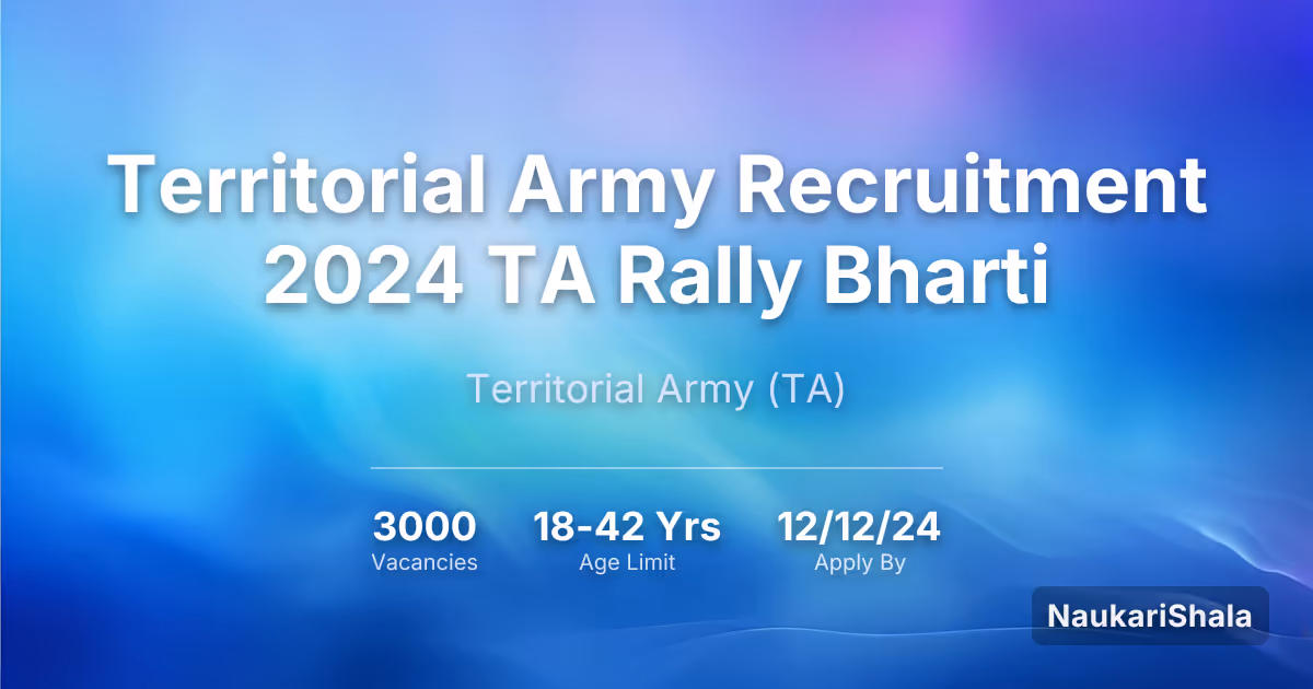 Territorial Army Recruitment 2024 TA Rally Bharti – Territorial Army$ (TA)