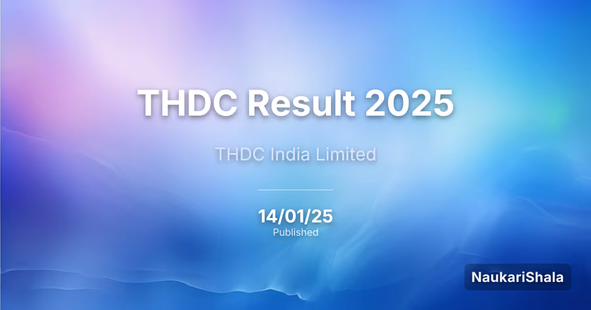 THDC Result 2025 – THDC India Limited (THDC)