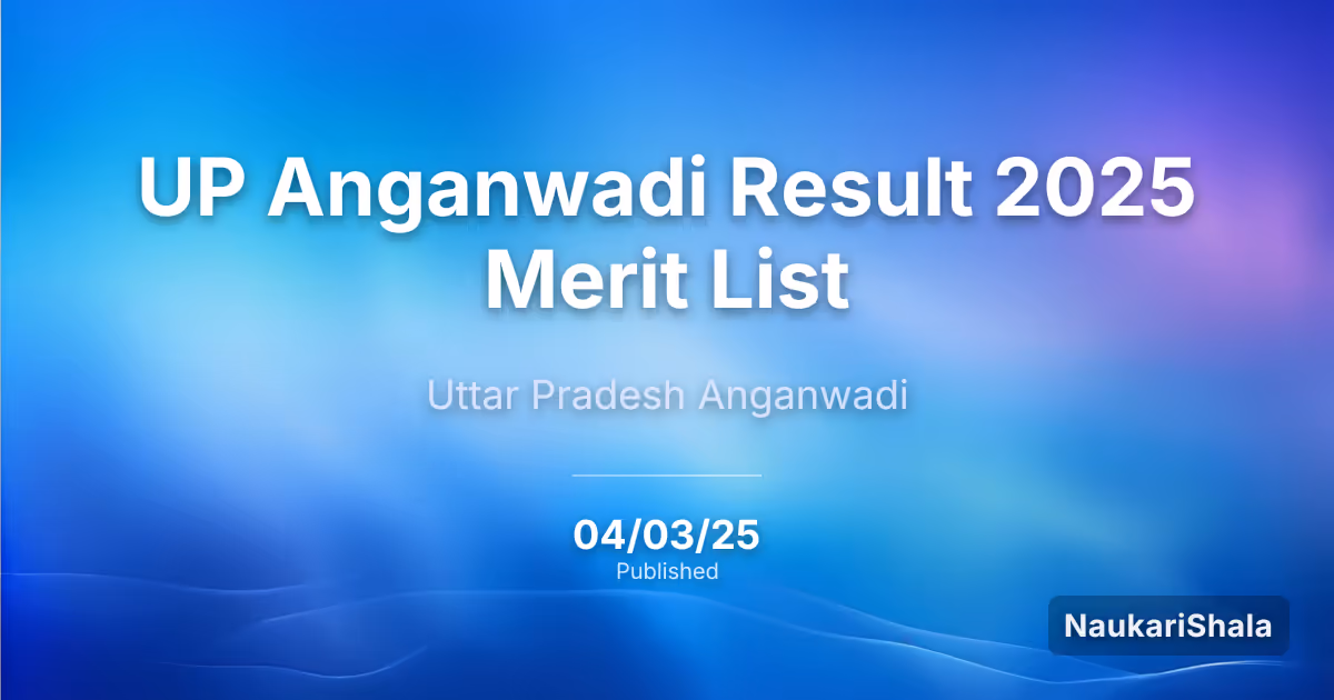UP Anganwadi Result 2025 Merit List – Uttar Pradesh Anganwadi