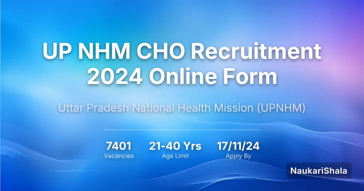 UP NHM CHO Recruitment 2024 Online Form – Uttar Pradesh National Health Mission$ (UPNHM)